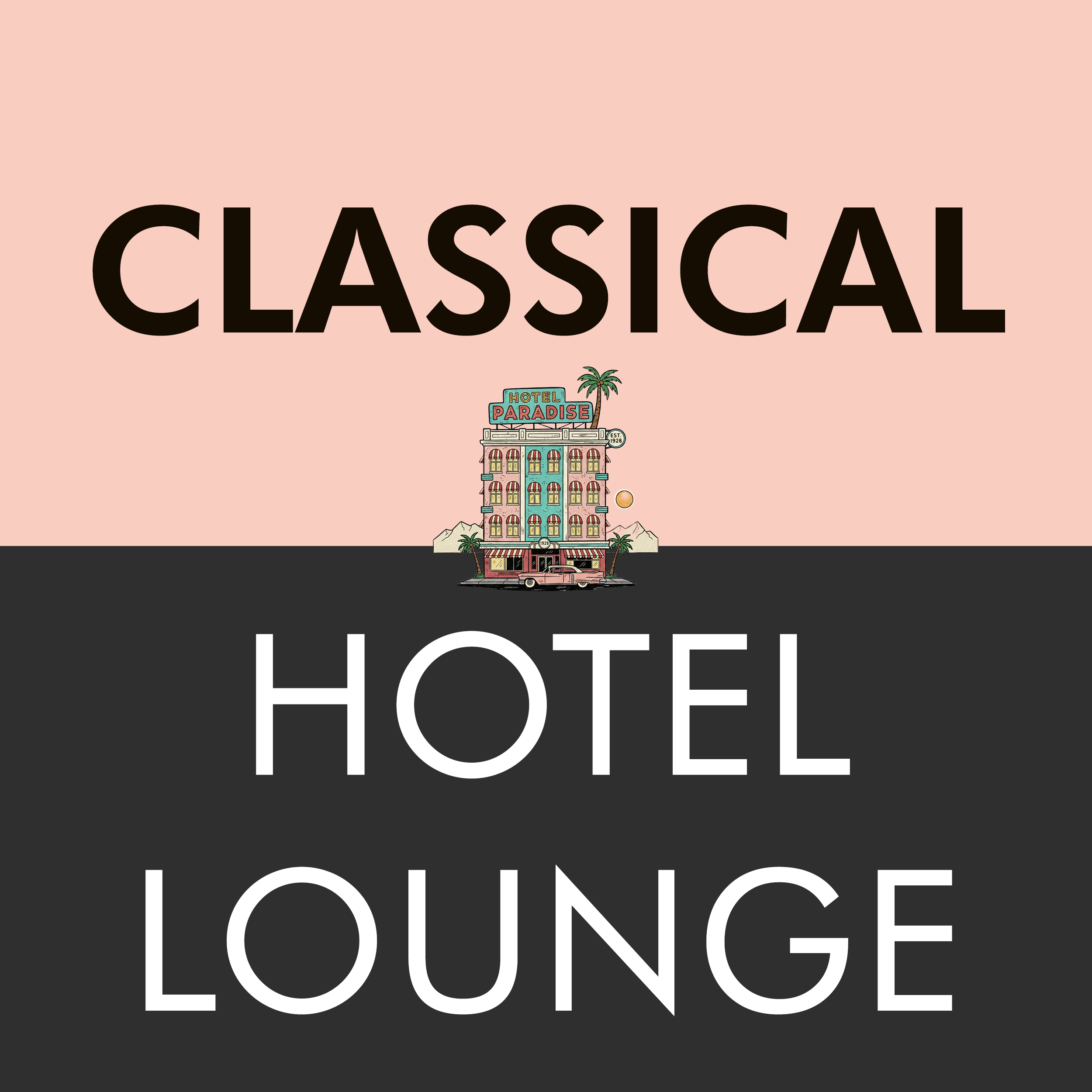 0R - CLASSICAL HOTEL LOUNGE - CLASSICAL || Classical, Lounge, Piano, Strings, Elegant, Relax, Instrumental, Calm, Soft, Background, Timeless, Melodic, Sophisticated, Evening, Smooth station logo